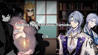 Hashiras react to Giyu Tomioka as Kamisato Ayato||Genshin impact|| ||Demon slayer||