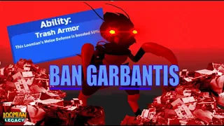 GarBANtis Needs A BAN | Loomian Legacy PvP