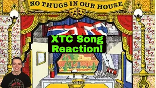 XTC Reaction - No Thugs In Our House Song Reaction!