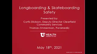 Skateboarding & Longboarding Safety: Trauma/Injury Prevention Series, May 18th, 2021