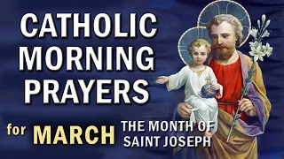 Daily Catholic Prayers for Morning & Evening with EXTRA for MARCH, the Month of Saint Joseph