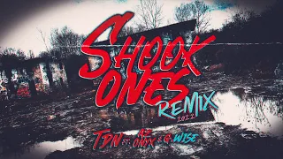 Shook Ones Remix 2022 |Ft. A.Z. Onyx & G.wise|