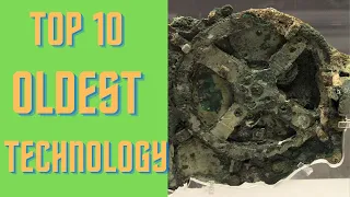 Top 10 Oldest Technologies Scientists Still Can't Explain