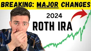 New ROTH IRA Changes You Need to Know for 2024 (JUST ANNOUNCED!)