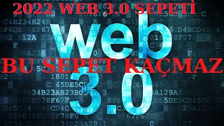 WEB 3.0 Altcoin Sepeti 2022' de Bu Sepet Kazandırabilir