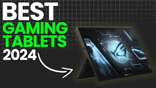 Top 5 Best Gaming Tablets of 2024