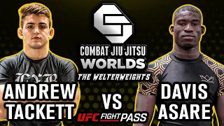 Andrew Tackett vs. Davis Asare - Combat Jiu-Jitsu Worlds The Welterweights 2023