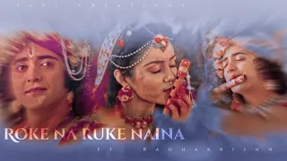 Roke na ruke naina ft.radhakrishn🖤😭Sad vm||