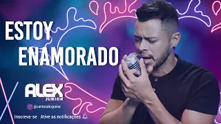 Alex Júnior - #PraBeberOuvindoUmas​​ (Estoy Enamorado - Thalia e Pedro Capó) | Live Show