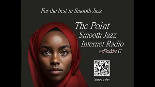 The Point Smooth Jazz Internet Radio 04.24.24