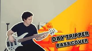 The Beatles - "Day Tripper" [Bass Cover]
