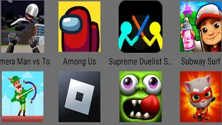 Toilet Head TPS,Among Us,Supreme Duelist,Subway Surf,Tom Hero Dash,Zombie Tsunami,Roblox,Bowmasters