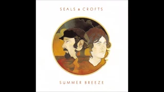 Seals & Crofts - "Summer Breeze" (Summer Breeze) HQ