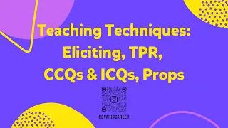 Teaching Techniques: Eliciting, TPR, CCQs & ICQs, Props | Novakid Webinar for ESL Teachers