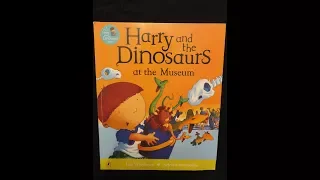 Harry and the Dinosaurs at the Museum - Give Us A Story!