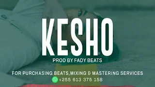 "KESHO" Bongo Fleva x Hiphop Beat(Instrumental) Type Prod. By Fady Beats