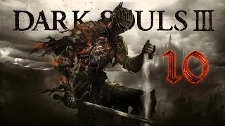 Dark Souls lll - [#10] Папа Римский Понтифик Саливан 15й :)