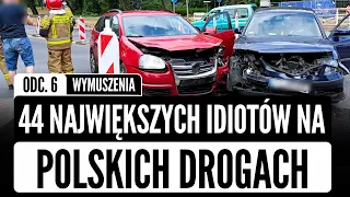 44 największych IDIOTÓW na polskich drogach odc.6 - wymuszenia pierwszeństwa | KATASTROFY