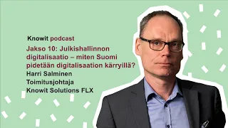 Tulevaisuudenkestävä Suomi - Jakso 10: Julkishallinnon digitalisaatio