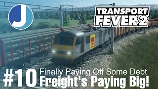 Freight's Paying Big Bucks | Transport Fever 2 | Bretagne | Episode 10