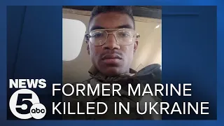 Former US Marine from Cleveland killed in Ukraine