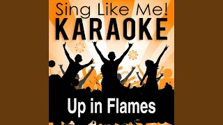 Up in Flames (Karaoke Version) (Originally Performed By Coldplay)