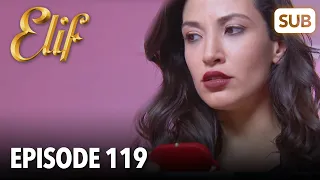 Elif Episode 119 | English Subtitle