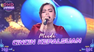 Manda - Cincin Kepalsuan | DMD PANGGUNG REZEKI