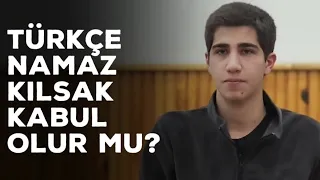 Türkçe Namaz Kılsak Kabul Olur Mu? - Şeair-i İslâmiyye | Yusuf Gürbüz