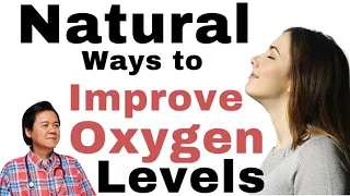 Natural Ways to Improve Oxygen Levels - By Doctor Willie Ong (Cardiologist & Internist) #59