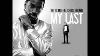 Big Sean -  My Last (Clean) ft. Chris Brown