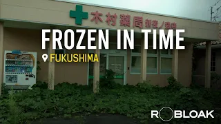 Inside Fukushima's Ghost Towns: Frozen in Time