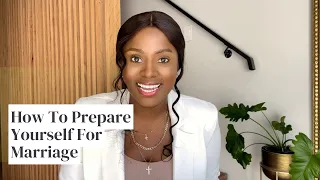 God Said Prepare Yourself For Marriage | A Year Of Intense Preparation