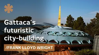 Gattaca's movie set: in Frank Lloyd Wright's city-building