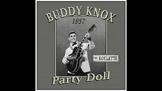 Buddy Knox - Party Doll (1957)