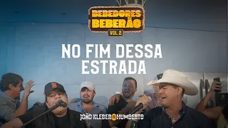 João Kleber e Humberto - No Fim Dessa Estrada( Cover ) #BebedoresBeberãov2