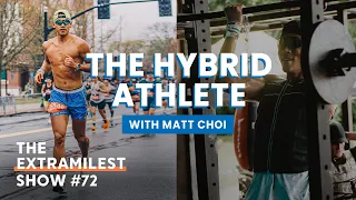 Training Like A Hybrid Athlete, Running & Strength Training with Matt Choi