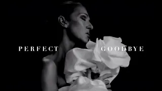 Céline Dion - Perfect Goodbye [The Music Video]