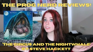 THE PROG NERD REVIEWS: The Circus and the Nightwhale by Steve Hackett || NEW RELEASE