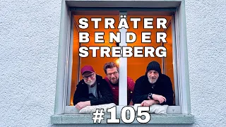 Sträter Bender Streberg - Der Podcast: Folge 105