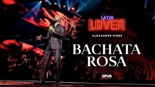 Bachata Rosa  - Alexandre Pires - Latin Lover (En Vivo)