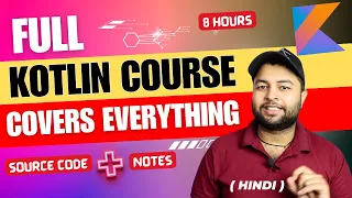 🔥Full Kotlin Course | Complete Kotlin Course in one video | Master Kotlin in one video