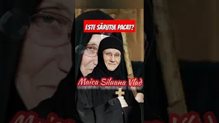 Despre sărut și mângâieri - Maica Siluana Vlad