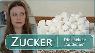 ZUCKER - Die nächste Pandemie?