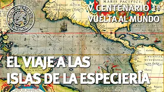 El Viaje a las Islas de la Especiería: V Centenario de la Primera Vuelta al Mundo | Juan Ors