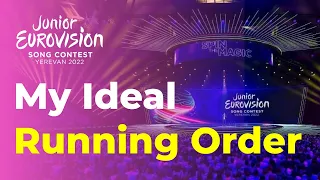 My Ideal Running Order - Junior Eurovision 2022