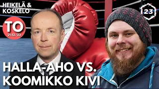 Halla-aho Vs. koomikko Kivi - Saako puhemiestä sanoa fasistiksi? | Heikelä&Koskelo 23minuuttia | 793