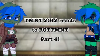 TMNT 2012 reacts to ROTTMNT (Part 4!)