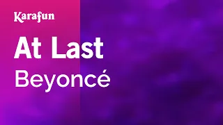 At Last - Beyoncé | Karaoke Version | KaraFun