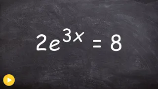 Solving exponential equations by using the natural log